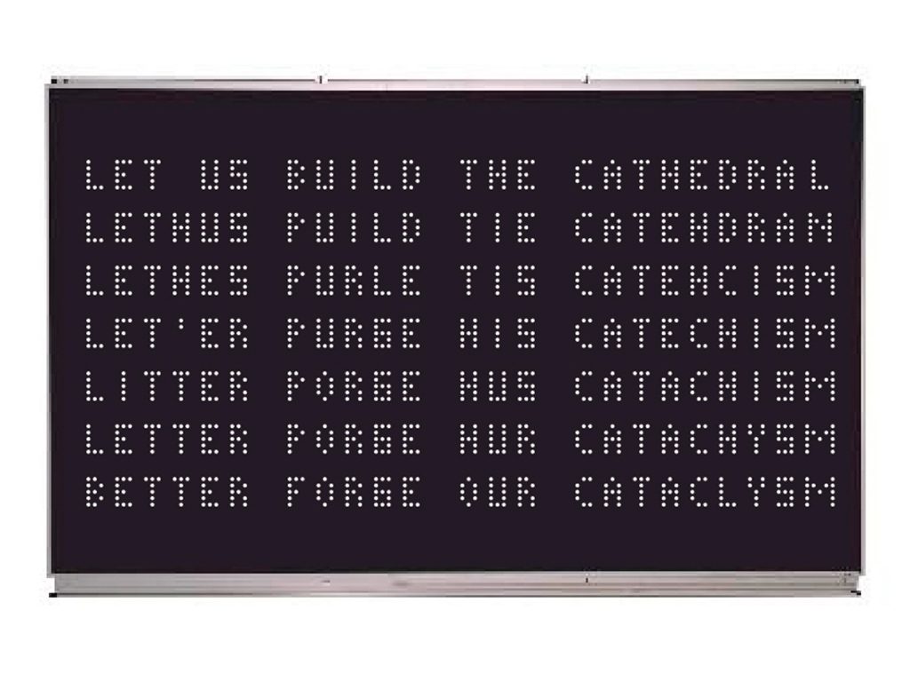 Société Réaliste, Let Us Build The Cathedral, 2013, Blackboard, aluminum, 200 x 100 cm